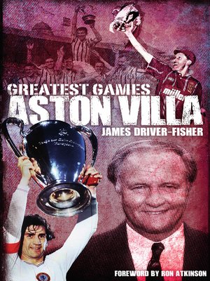 cover image of Aston Villa Greatest Games